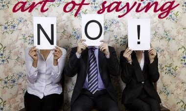 The Art of Saying NO: Η τέχνη του να λές όχι!! 15 συμβουλές!!
