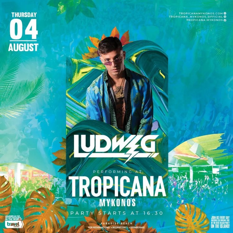 Tropicana Mykonos: DJ  Ludwig on the decks of Tropicana, Thursday August 4, 2022. Are you ready to live the experience ? [pics &video]