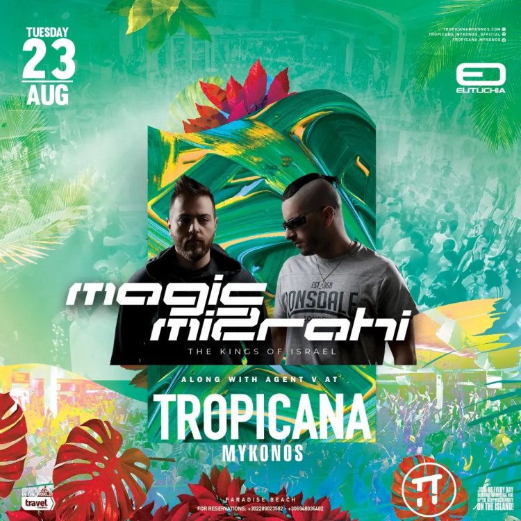 Tropicana Mykonos: Dj Magic Mizrahi on the decks of Tropicana, Tuesday August 23, 2022. Are you ready to live the experience ? [pics &video]